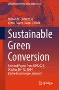 Sustainable Green Conversion: Selected Papers from ISPR2024, October 10-12, 2024, Budva, Montenegro, Volume 2