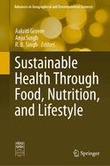 Sustainable Health Through Food, Nutrition, and Lifestyle