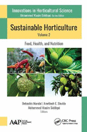 Sustainable Horticulture, Volume 2:: Food, Health, and Nutrition