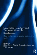 Sustainable Hospitality and Tourism as Motors for Development: Case Studies from Developing Regions of the World