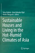 Sustainable Houses and Living in the Hot-Humid Climates of Asia