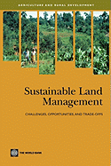 Sustainable Land Management: Challenges, Opportunities, and Trade-offs