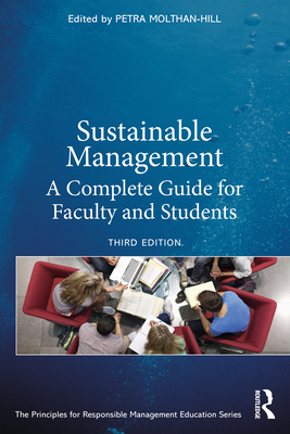 Sustainable Management: A Complete Guide for Faculty and Students - Molthan-Hill, Petra (Editor)