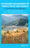 Sustainable Management of Mining Waste and Tailings: A Circular Economy Approach