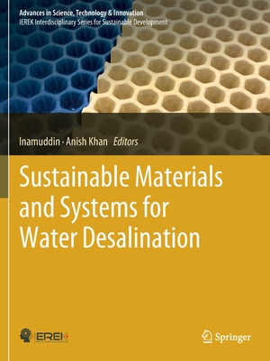Sustainable Materials and Systems for Water Desalination - Inamuddin (Editor), and Khan, Anish (Editor)