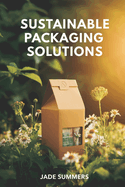 Sustainable Packaging Solutions