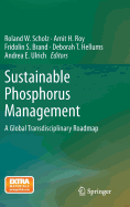 Sustainable Phosphorus Management: A Global Transdisciplinary Roadmap
