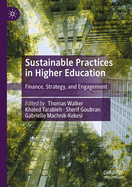 Sustainable Practices in Higher Education: Finance, Strategy, and Engagement