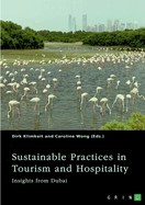 Sustainable Practices in Tourism and Hospitality: Insights from Dubai