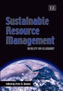 Sustainable Resource Management: Reality or Illusion? - Nemetz, Peter N (Editor)