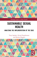 Sustainable Sexual Health: Analysing the Implementation of the SDGs