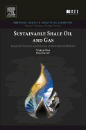 Sustainable Shale Oil and Gas: Analytical Chemistry, Geochemistry, and Biochemistry Methods