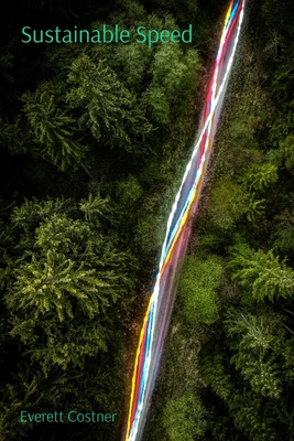 Sustainable Speed: Designing High-Performance Electric Vehicles for a Greener Future - Costner, Everett