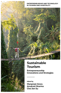 Sustainable Tourism: Entrepreneurship Innovations and Strategies (Volume 1)