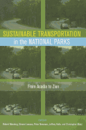 Sustainable Transportation in the National Parks: From Acadia to Zion