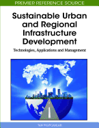 Sustainable Urban and Regional Infrastructure Development: Technologies, Applications and Management