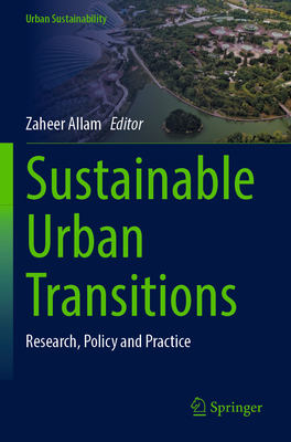 Sustainable Urban Transitions: Research, Policy and Practice - Allam, Zaheer (Editor)