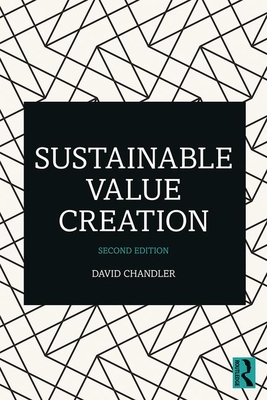 Sustainable Value Creation - Chandler, David