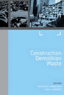 Sustainable Waste Management and Recycling: Challenges and Opportunities. Volume 2 - Construction Demolition Waste