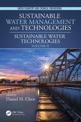 Sustainable Water Technologies - Chen, Daniel H. (Editor)