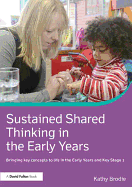 Sustained Shared Thinking in the Early Years: Linking theory to practice