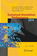 Sustained Simulation Performance 2014: Proceedings of the Joint Workshop on Sustained Simulation Performance, University of Stuttgart (Hlrs) and Tohoku University, 2014