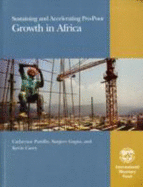 Sustaining and Accelerating Pro-Poor Growth in America - Pattillo, Catherine A, and International Monetary Fund (IMF), and Gupta, Sanjeev, M.D.