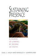 Sustaining Presence: A Model of Caring by People of Faith