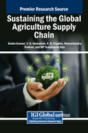 Sustaining the Global Agriculture Supply Chain