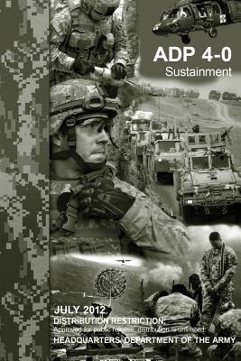 Sustainment (ADP 4-0) - Army, Department Of the