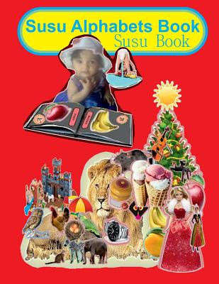 Susu Alphabets Book: Susu Book - Shukla, Rajesh Kumar