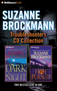 Suzanne Brockmann Troubleshooters CD Collection 3: Dark of Night, Hot Pursuit