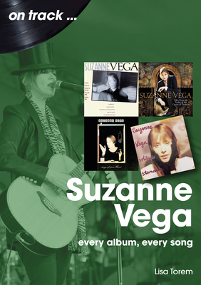 Suzanne Vega On Track: Every Album, Every Song - Torem, Lisa