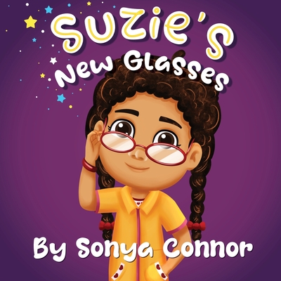 Suzie's New Glasses - Connor, Sonya