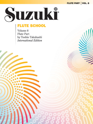 Suzuki Flute School, Volume 8: Flute Part - Alfred Publishing (Editor), and Takahashi, Toshio