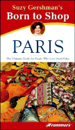 Suzy Gershman's Born to Shop Paris - Gershman, Suzy