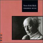 Sven-Erik Bck: Chamber Music