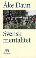 Svensk mentalitet : ett jmfrande perspektiv - Daun, ke