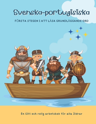 Svenska-portugisiska: Frsta stegen i att lsa grundlggande ord - En ltt och rolig arbetsbok fr alla ldrar: Mina barn kan lsa! Ny sprkinlrning med tvsprkigt ordfrrd i kontext - Ordboksbok - Paradis, Bok