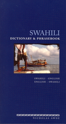 Swahili Dictionary and Phrasebook: Swahili-English/English-Swahili - Awde, Nicholas