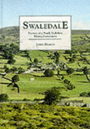 Swaledale: Portrait of a North Yorkshire Mining Community