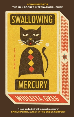 Swallowing Mercury - Greg, Wioletta, and Marciniak, Eliza (Translated by)