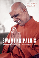 Swami Kripalu's Yoga of Success and Self-Realization