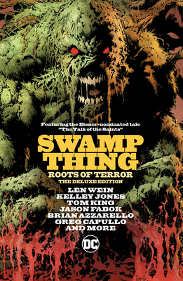 Swamp Thing: Roots of Terror - King, Tom, and Azzarello, Brian, and Wein, Len