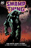 Swamp Thing The Dead Don't Sleep