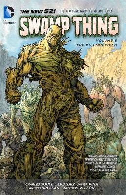 Swamp Thing Vol. 5: The Killing Field (The New 52) - Soule, Charles