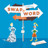 Swap-A-Word! Fun with Sound-Alike Words
