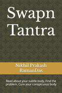 Swapn Tantra: Read about your subtle body, Find the problem, Cure your conspicuous body