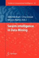 Swarm Intelligence in Data Mining