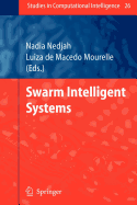 Swarm Intelligent Systems